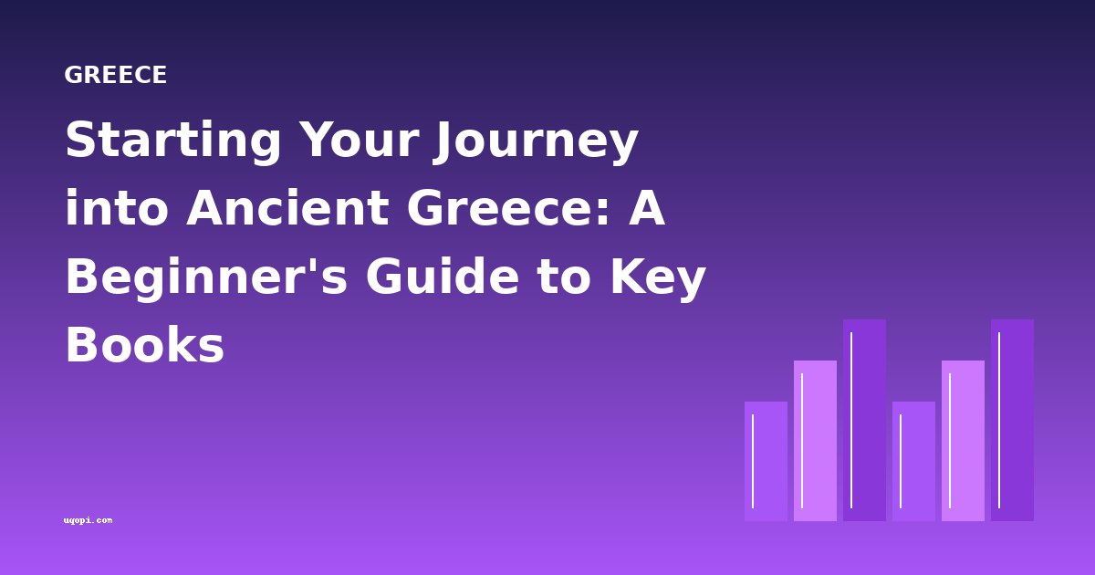 Starting Your Journey into Ancient Greece: A Beginner's Guide to Key Books